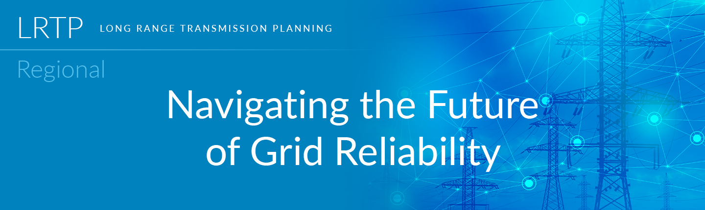 The Future of Grid Reliability: MISO’s Long Range Transmission Planning ...